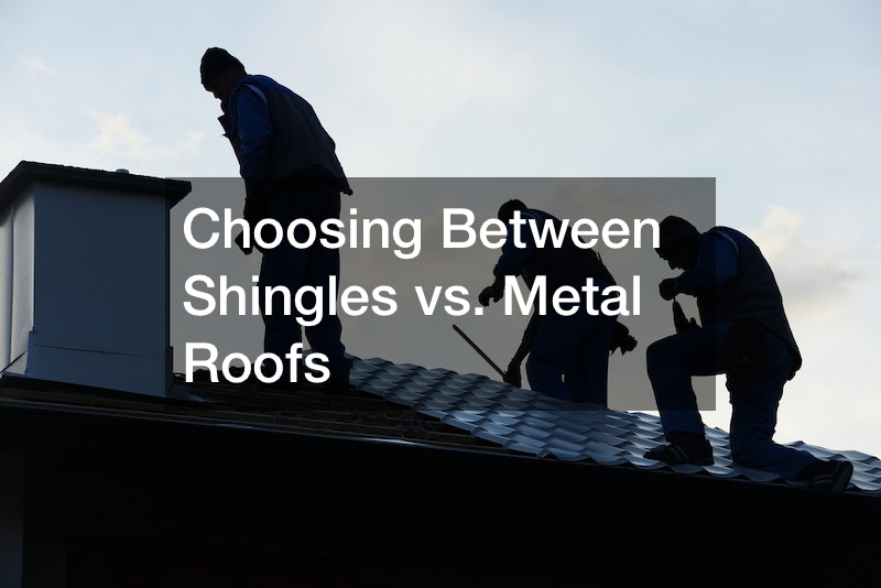 Choosing Between Shingles vs. Metal Roofs