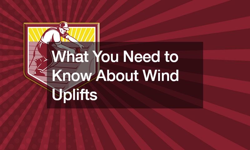 What You Need to Know About Wind Uplifts
