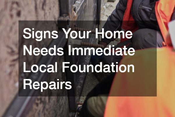 Signs Your Home Needs Immediate Local Foundation Repairs